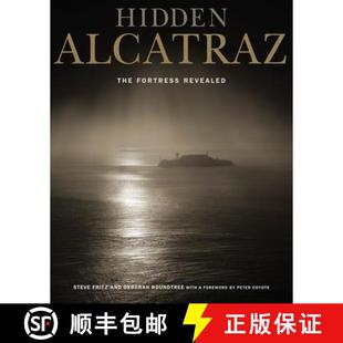【3-4周达】Hidden Alcatraz – The Fortress Revealed (First Edition) [9780520260849]