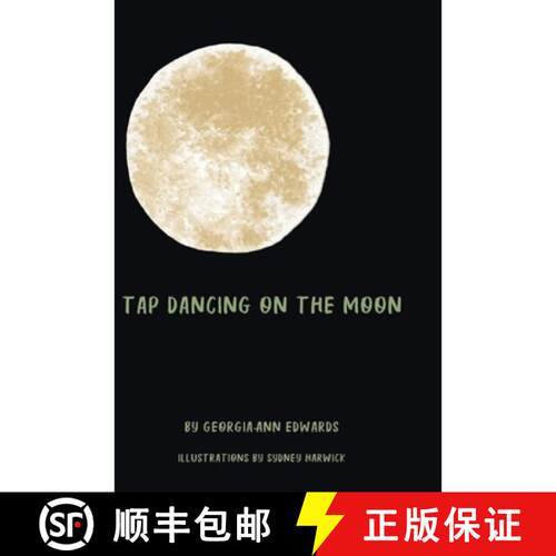 【3-4周达】精装 Tap Dancing on the Moon [9798218720704]