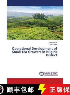预订 Operational Development of Small Tea Growers in Nilgiris District [9786203581553]