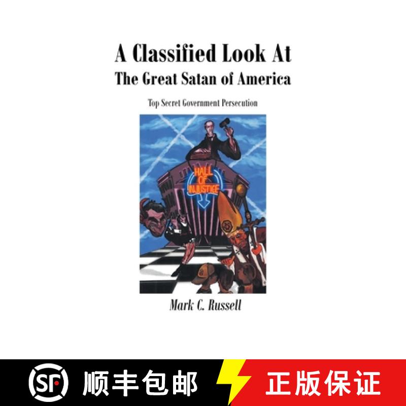 【4周达】A Classified Look At The Great Satan Of America: Top Secret Government Persecution [9781649522238]
