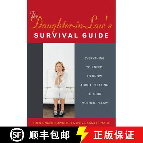 【3-4周达】The Daughter-In-Law's Survival Guide: Everything You Need to Know about Relating to Your M... [9781572242814]