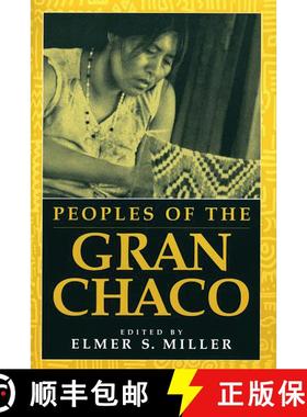 【3-4周达】Peoples of the Gran Chaco [9780897898027]
