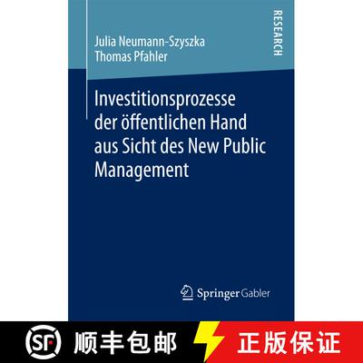 【3-4周达】Investitionsprozesse der oeffentlichen Hand aus Sicht des New Public Management (1. Aufl. ... [9783658168926]