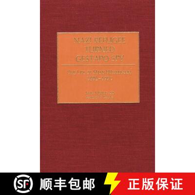 【3-4周达】精装 Nazi Refugee Turned Gestapo Spy: The Life of Hans Wesemann, 1895-1971 [9780275971243]