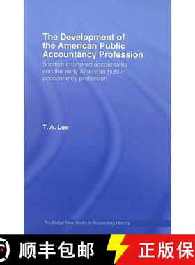 【3-4周达】The Development of the American Public Accounting Profession : Scottish Chartered Accounta... [9780415403948]