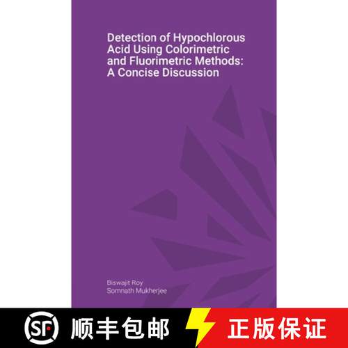 【3-4周达】Detection of Hypochlorous Acid Using Colorimetric and Fluorimetric Methods: A Concise Disc... [9781534299436]