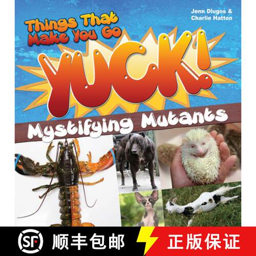 【3-4周达】Things That Make You Go Yuck!: Mystifying Mutants [9781618215642]