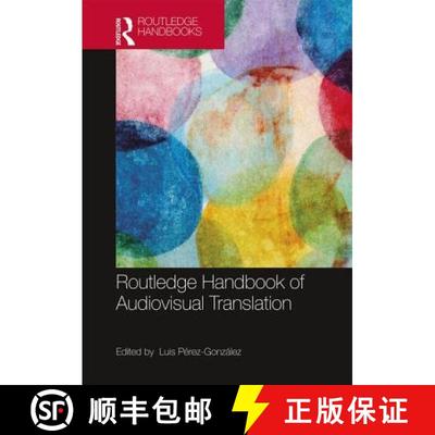 预订 The Routledge Handbook of Audiovisual Translation [9781138859524]