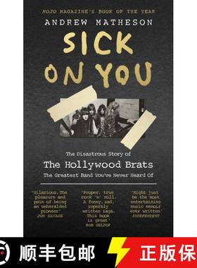 【3-4周达】Sick On You : The Disastrous Story of The Hollywood Brats [9780091960445]