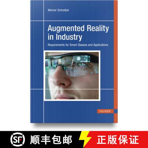 【3-4周达】精装 Augmented Reality in Industry: Requirements for Smart Glasses and Applications [9798950184017]