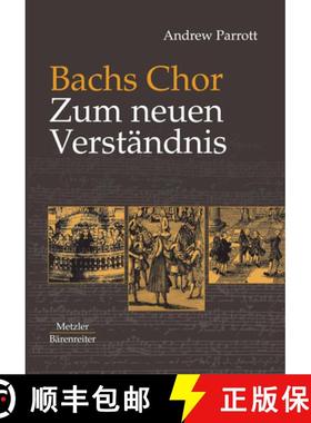 【3-4周达】Bachs Chor. Zum neuen Verständnis (14 Notenbeispiele) [9783476018601]