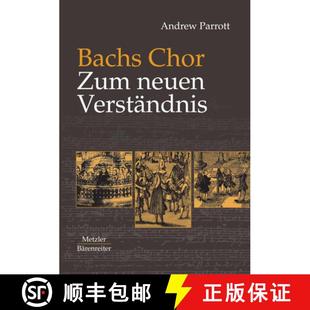 Bachs Chor. Zum Verständnis 4周达 Neuen 9783476018601