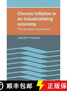 【3-4周达】Chronic Inflation in an Industrializing Economy: The Brazilian Experience [9780521134125]