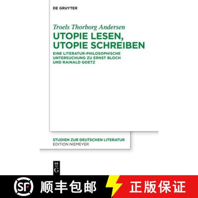 【3-4周达】精装 Utopie lesen, Utopie schreiben – Eine literatur–philosophische Untersuchung zu Erns... [9783111618852]