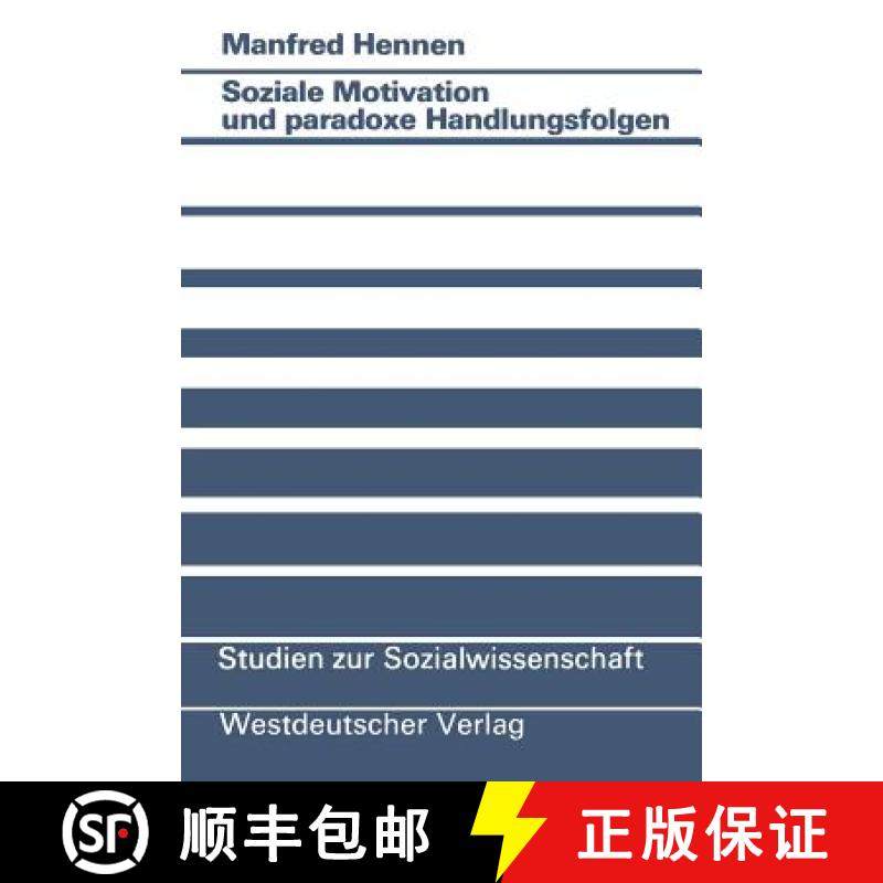【3-4周达】Soziale Motivation Und Paradoxe Handlungsfolgen [9783531120935]