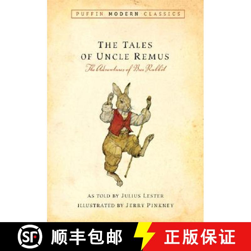 【3-4周达】Tales of Uncle Remus (Puffin Modern Classics): The Adventures of Brer Rabbit [9780142407202]