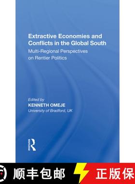 【3-4周达】Extractive Economies and Conflicts in the Global South: Multi-Regional Perspectives on Ren... [9781138356917]