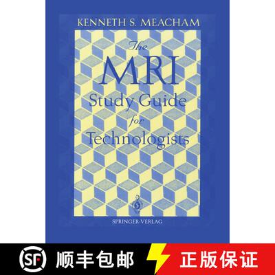【3-4周达】The MRI Study Guide for Technologists [9780387944890]