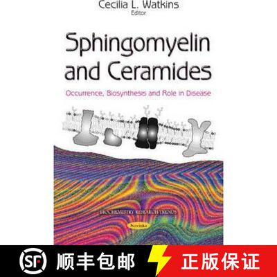 【3-4周达】Sphingomyelin and Ceramides: Occurrence, Biosynthesis and Role in Disease [9781634825535]