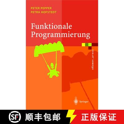 【3-4周达】Funktionale Programmierung : Sprachdesign und Programmiertechnik [9783540209591]