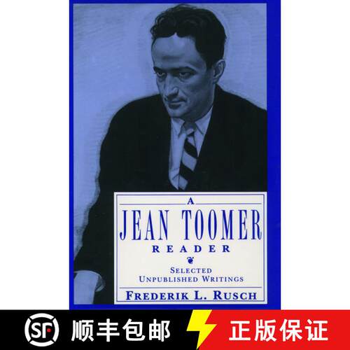 【3-4周达】A Jean Toomer Reader: Selected Unpublished Writings [9780195083293]
