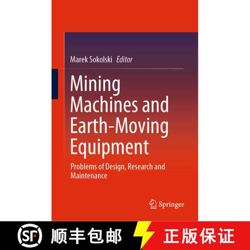 【3-4周达】精装 Mining Machines and Earth-Moving Equipment : Problems of Design, Research and Mainten... [9783030254773]