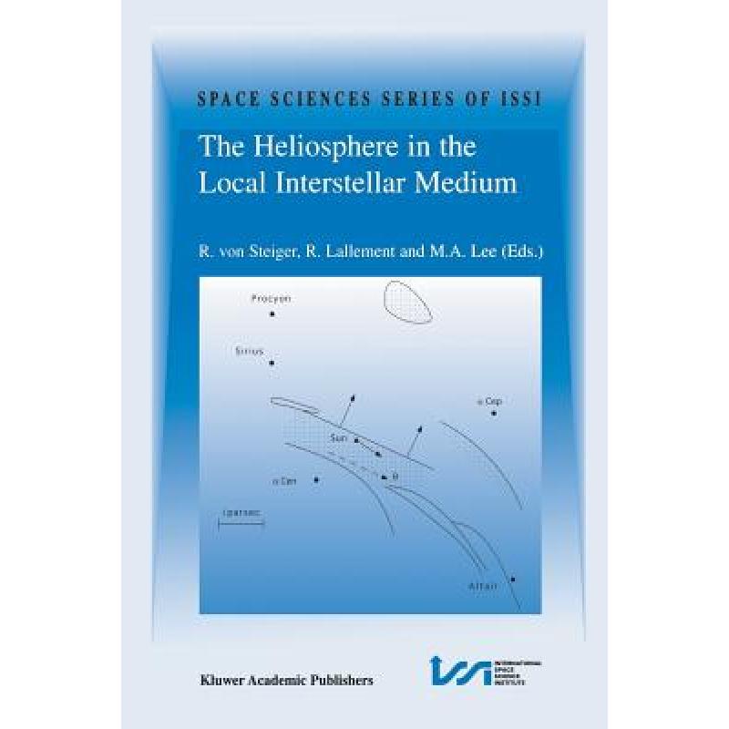 【4周达】The Heliosphere in the Local Interstellar Medium: Proceedings of the First Issi Workshop 6-1...[9789401072960]-封面