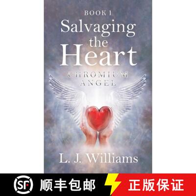 【3-4周达】Salvaging the Heart: Chromium Angel [9780228830344]
