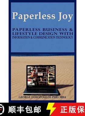 预订 Paperless Joy: Paperless Business & Lifestyle Design [9780615243092]