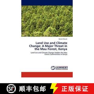 Forest Use Change Climate 预订 Major Mau Kenya the and Threat 9783847317760 Land