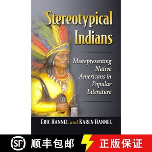Indians Americans Stereotypical the 9781476689951 from Misrepresenting 4周达 Popular Native 19t... Literature
