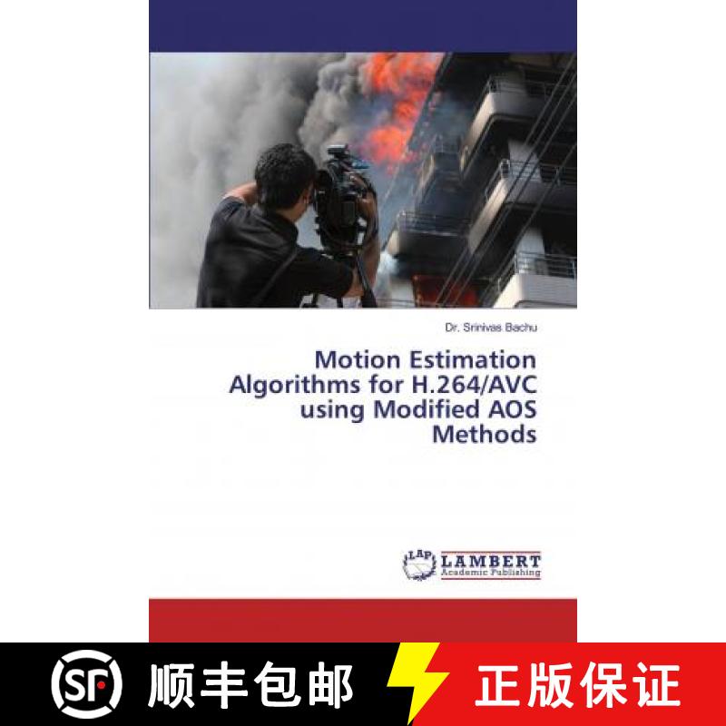 预订 Motion Estimation Algorithms for H.264/AVC using Modified AOS Methods [9783659964992]