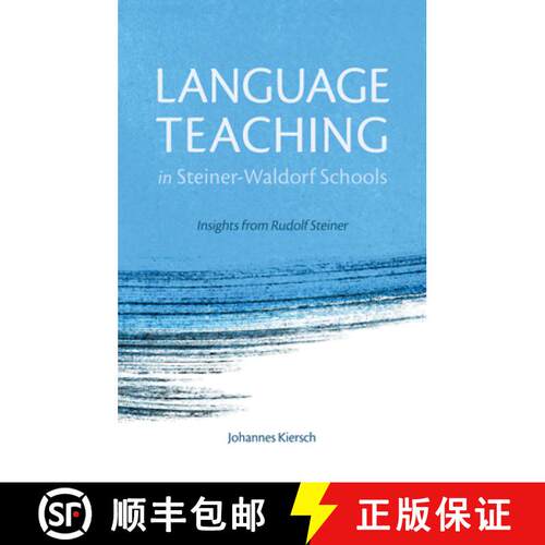【3-4周达】Language Teaching in Steiner-Waldorf Schools: Insights from Rudolf Steiner [9781782501213]