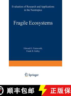 【3-4周达】Fragile Ecosystems: Evaluation of Research and Applications in the Neotropics [9783540066958]