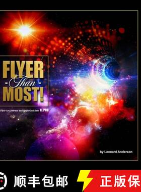 【3-4周达】FLYER THAN MOST!: A FLYER ART JOURNEY AND DEEPER LOOK INTO LL PRO [9781458320919]