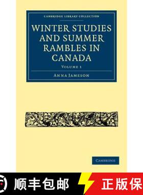 【3-4周达】Winter Studies and Summer Rambles in Canada [9781108033541]