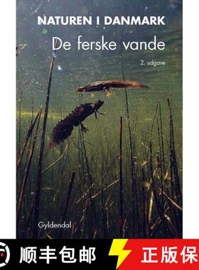 预订 Naturen i Danmark, Band 5: De Ferske Vande [Nature in Denmark, Volume 5: Freshwater Habitats] (E... [9788702233308]