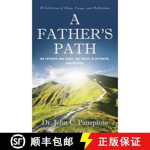 【3-4周达】A Father's Path: On Fathers and Sons, the Space in Between, and Beyond (A Collection of Es... [9781647199920]