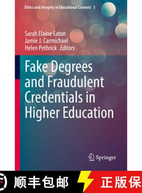 【3-4周达】Fake Degrees and Fraudulent Credentials in Higher Education [9783031217982]