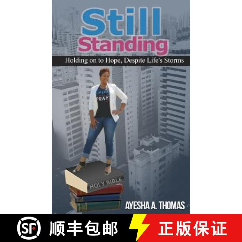 预订 Still Standing: Holding on to Hope, Despite Life's Storms [9780692046616]