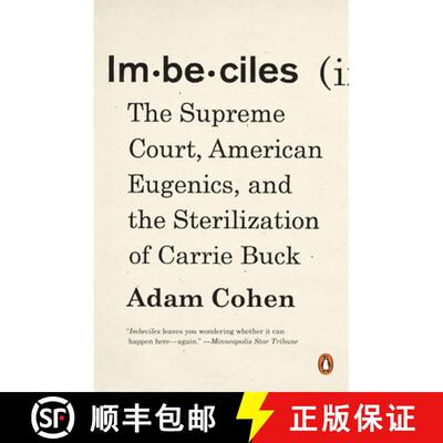 【3-4周达】Imbeciles: The Supreme Court, American Eugenics, and the Sterilization of Carrie Buck [9780143109990]