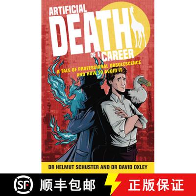 【3-4周达】Artificial Death of a Career : A tale of professional obsolescence and how to avoid it [9781788608060]