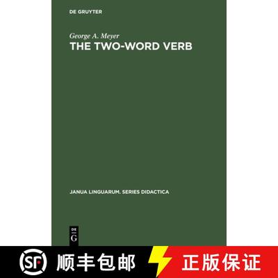 【3-4周达】The Two-Word Verb : A Dictionary of the Verb-Preposition Phrases in American English [9789027933232]