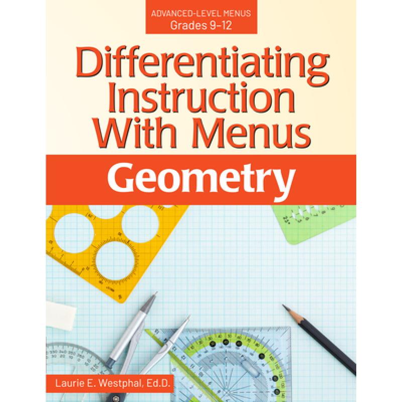 【4周达】Differentiating Instruction with Menus Geometry: Advanced-Level Menus Grades 9-12[9781618218919]