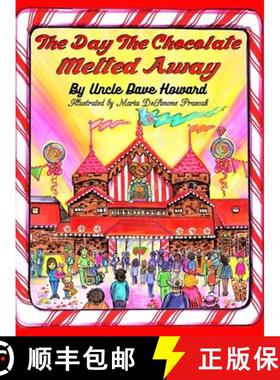 预订 The Day The Chocolate Melted Away [9780578467887]