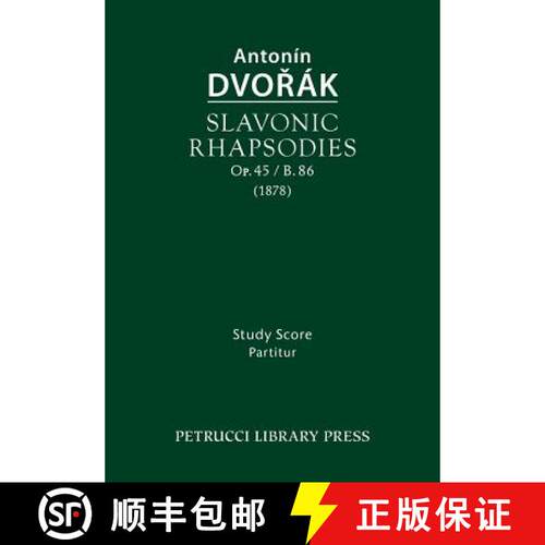 【3-4周达】Slavonic Rhapsodies, Op.45 / B.86: Study score [9781608741434]