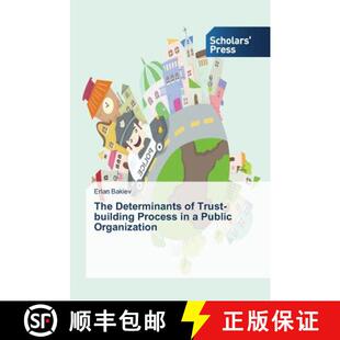 预订 The Determinants of Trust-building Process in a Public Organization [9783639767940]