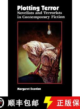 预订 Plotting Terror: Novelists and Terrorists in Contemporary Fiction [9780813920351]