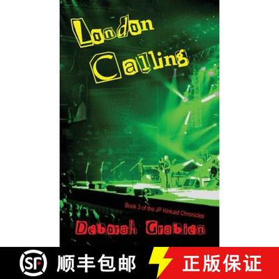 【3-4周达】London Calling: Book #3 of the Jp Kinkaid Chronicles [9780984436200]