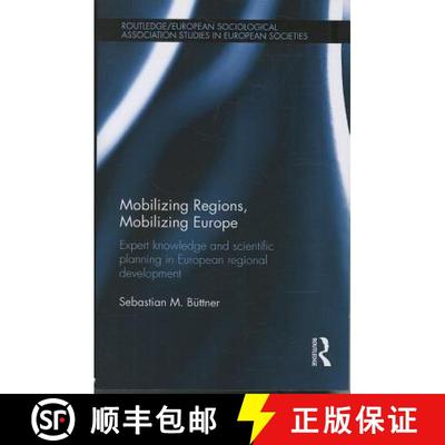 【3-4周达】Mobilizing Regions, Mobilizing Europe: Expert Knowledge and Scientific Planning in Europea... [9781138020016]